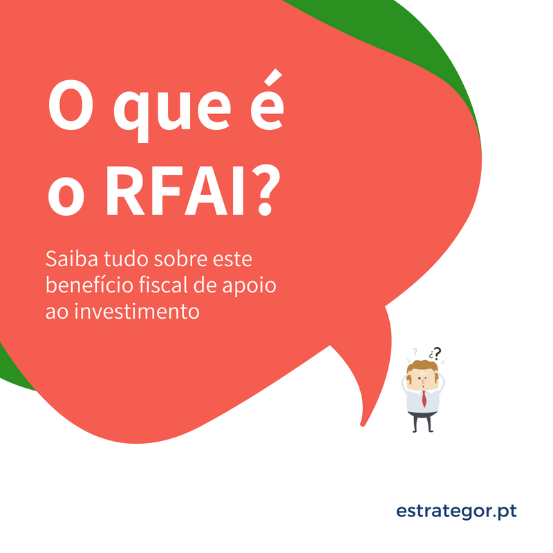 Quer saber o que é o RFAI (Apoio ao Investimento)?
